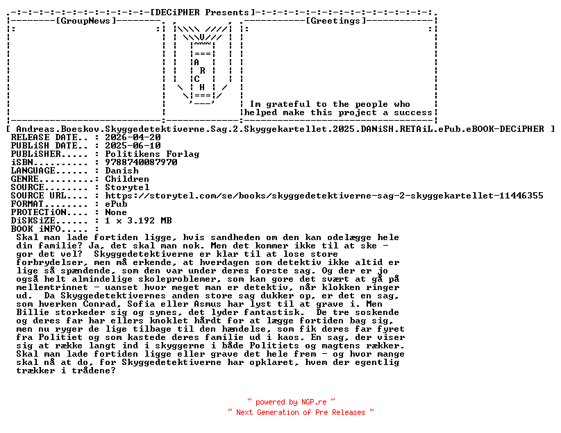 NFO for the release Andreas.Boeskov.Skyggedetektiverne.Sag.2.Skyggekartellet.2025.DANiSH.RETAiL.ePub.eBOOK-DECiPHER by DECiPHER