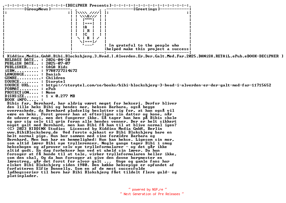 NFO for the release Kiddinx.Media.Gmbh.Bibi.Blocksbjerg.3.Hvad.I.Alverden.Er.Der.Galt.Med.Far.2025.DANiSH.RETAiL.ePub.eBOOK-DECiPHER by DECiPHER