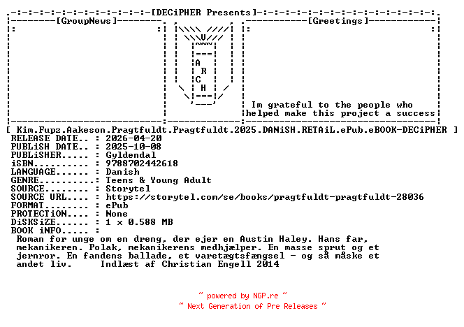 NFO for the release Kim.Fupz.Aakeson.Pragtfuldt.Pragtfuldt.2025.DANiSH.RETAiL.ePub.eBOOK-DECiPHER by DECiPHER