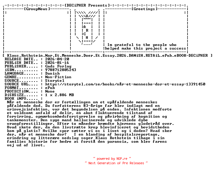 NFO for the release Klaus.Rothstein.Nar.Et.Menneske.Doer.Et.Essay.2026.DANiSH.RETAiL.ePub.eBOOK-DECiPHER by DECiPHER