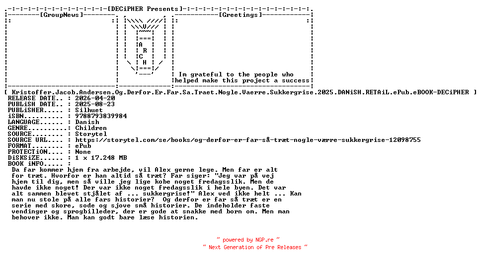 NFO for the release Kristoffer.Jacob.Andersen.Og.Derfor.Er.Far.Sa.Traet.Nogle.Vaerre.Sukkergrise.2025.DANiSH.RETAiL.ePub.eBOOK-DECiPHER by DECiPHER