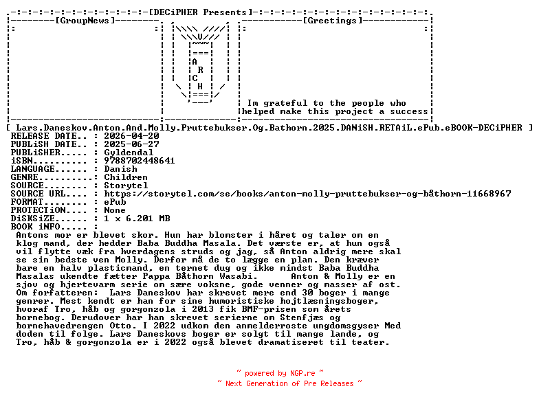 NFO for the release Lars.Daneskov.Anton.And.Molly.Pruttebukser.Og.Bathorn.2025.DANiSH.RETAiL.ePub.eBOOK-DECiPHER by DECiPHER