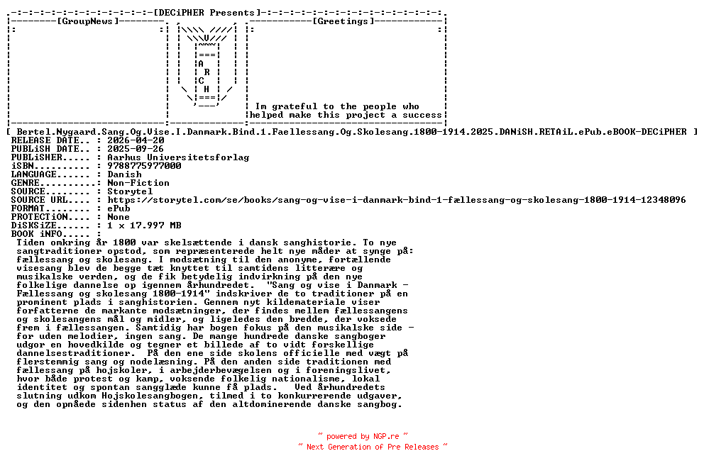 NFO for the release Bertel.Nygaard.Sang.Og.Vise.I.Danmark.Bind.1.Faellessang.Og.Skolesang.1800-1914.2025.DANiSH.RETAiL.ePub.eBOOK-DECiPHER by DECiPHER