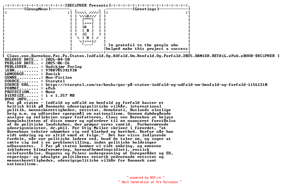 NFO for the release Claus.Von.Barnekow.Pas.Pa.Staten.Indfald.Og.Udfald.Om.Henfald.Og.Forfald.2025.DANiSH.RETAiL.ePub.eBOOK-DECiPHER by DECiPHER