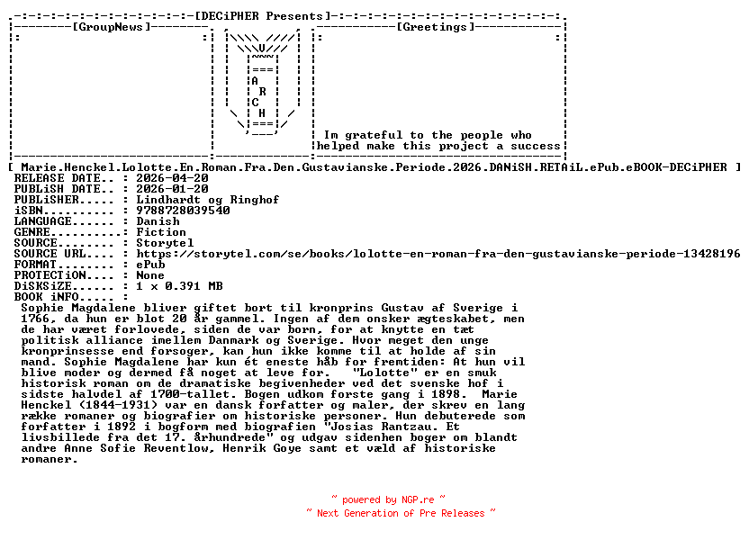 NFO for the release Marie.Henckel.Lolotte.En.Roman.Fra.Den.Gustavianske.Periode.2026.DANiSH.RETAiL.ePub.eBOOK-DECiPHER by DECiPHER