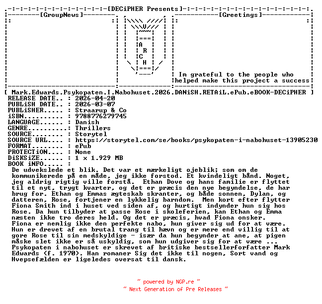NFO for the release Mark.Edwards.Psykopaten.I.Nabohuset.2026.DANiSH.RETAiL.ePub.eBOOK-DECiPHER by DECiPHER