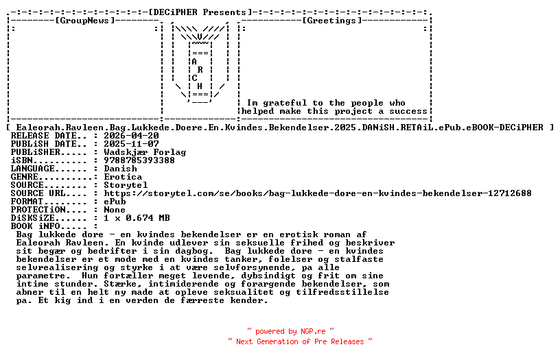 NFO for the release Ealeorah.Ravleen.Bag.Lukkede.Doere.En.Kvindes.Bekendelser.2025.DANiSH.RETAiL.ePub.eBOOK-DECiPHER by DECiPHER