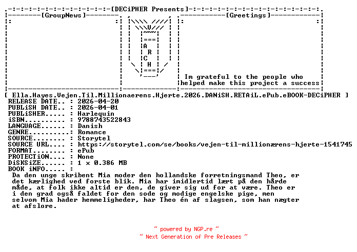 NFO for the release Ella.Hayes.Vejen.Til.Millionaerens.Hjerte.2026.DANiSH.RETAiL.ePub.eBOOK-DECiPHER by DECiPHER