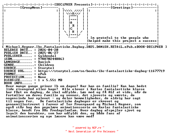 NFO for the release Michael.Hegner.Ibs.Fantalastiske.Dagbog.2025.DANiSH.RETAiL.ePub.eBOOK-DECiPHER by DECiPHER