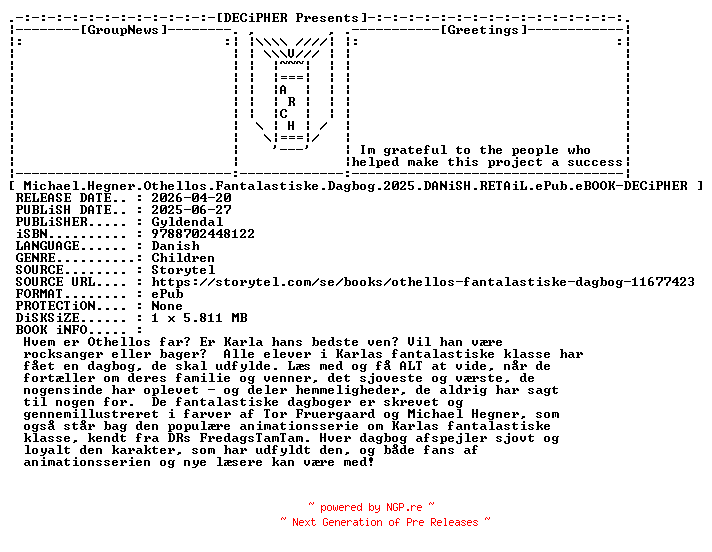 NFO for the release Michael.Hegner.Othellos.Fantalastiske.Dagbog.2025.DANiSH.RETAiL.ePub.eBOOK-DECiPHER by DECiPHER