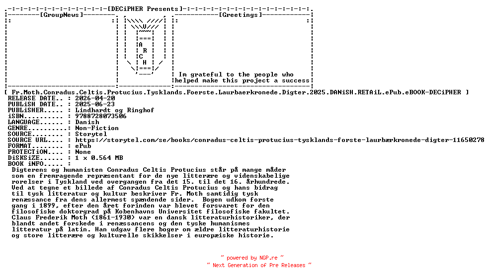 NFO for the release Fr.Moth.Conradus.Celtis.Protucius.Tysklands.Foerste.Laurbaerkronede.Digter.2025.DANiSH.RETAiL.ePub.eBOOK-DECiPHER by DECiPHER