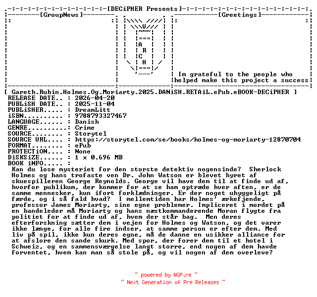 NFO for the release Gareth.Rubin.Holmes.Og.Moriarty.2025.DANiSH.RETAiL.ePub.eBOOK-DECiPHER by DECiPHER