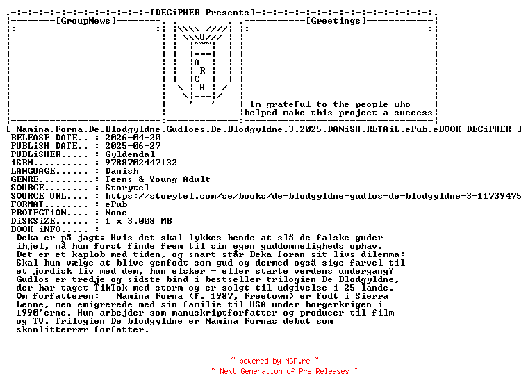 NFO for the release Namina.Forna.De.Blodgyldne.Gudloes.De.Blodgyldne.3.2025.DANiSH.RETAiL.ePub.eBOOK-DECiPHER by DECiPHER