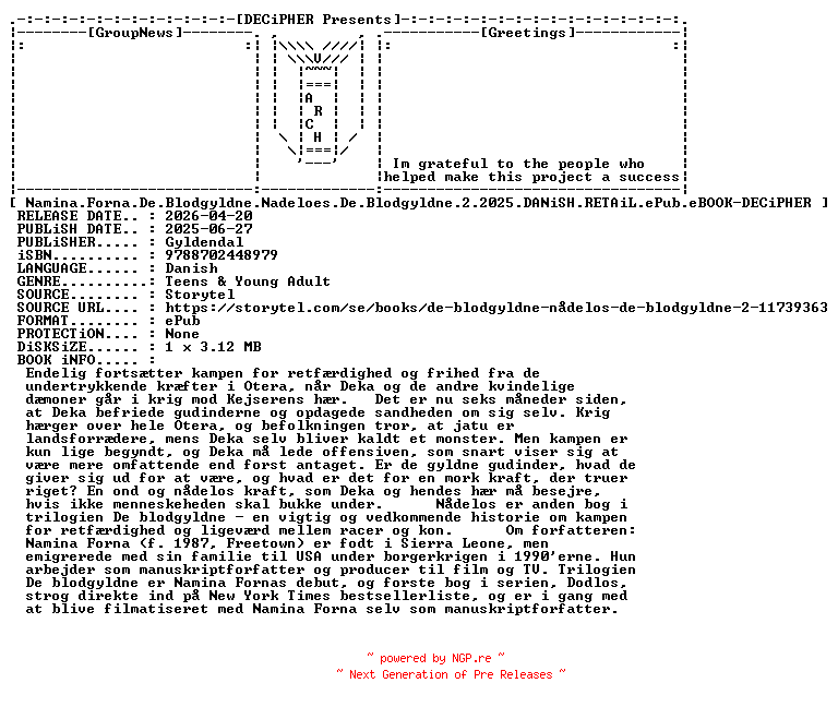NFO for the release Namina.Forna.De.Blodgyldne.Nadeloes.De.Blodgyldne.2.2025.DANiSH.RETAiL.ePub.eBOOK-DECiPHER by DECiPHER