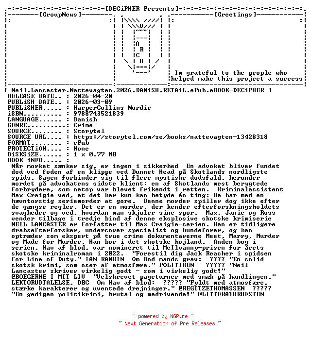 NFO for the release Neil.Lancaster.Nattevagten.2026.DANiSH.RETAiL.ePub.eBOOK-DECiPHER by DECiPHER