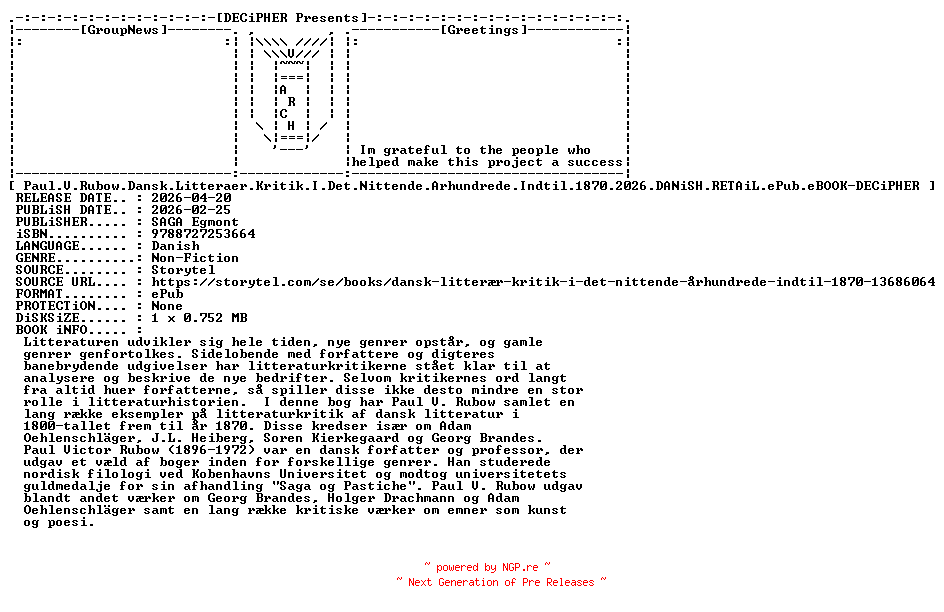 NFO for the release Paul.V.Rubow.Dansk.Litteraer.Kritik.I.Det.Nittende.Arhundrede.Indtil.1870.2026.DANiSH.RETAiL.ePub.eBOOK-DECiPHER by DECiPHER
