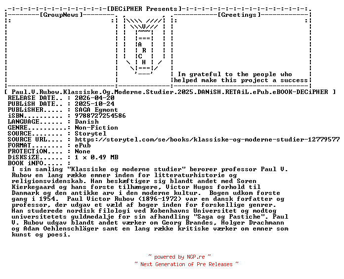 NFO for the release Paul.V.Rubow.Klassiske.Og.Moderne.Studier.2025.DANiSH.RETAiL.ePub.eBOOK-DECiPHER by DECiPHER