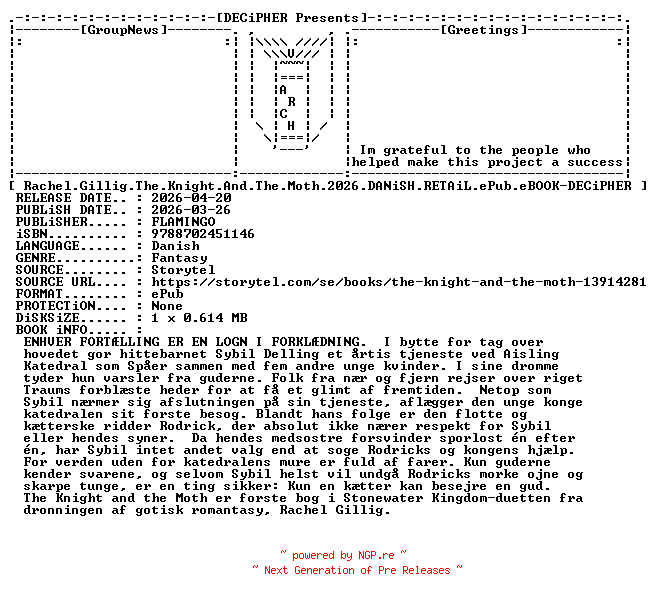 NFO for the release Rachel.Gillig.The.Knight.And.The.Moth.2026.DANiSH.RETAiL.ePub.eBOOK-DECiPHER by DECiPHER