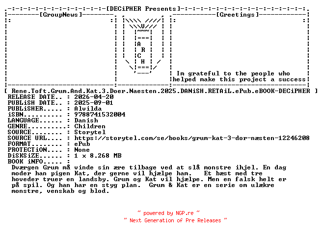 NFO for the release Rene.Toft.Grum.And.Kat.3.Doer.Naesten.2025.DANiSH.RETAiL.ePub.eBOOK-DECiPHER by DECiPHER