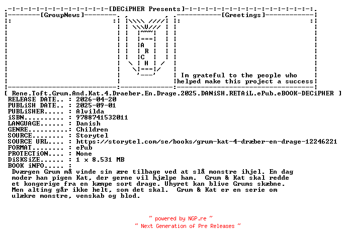 NFO for the release Rene.Toft.Grum.And.Kat.4.Draeber.En.Drage.2025.DANiSH.RETAiL.ePub.eBOOK-DECiPHER by DECiPHER