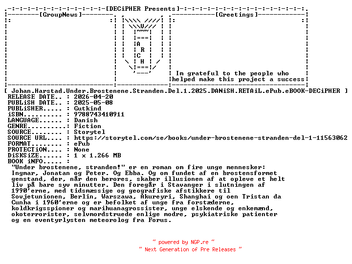 NFO for the release Johan.Harstad.Under.Brostenene.Stranden.Del.1.2025.DANiSH.RETAiL.ePub.eBOOK-DECiPHER by DECiPHER