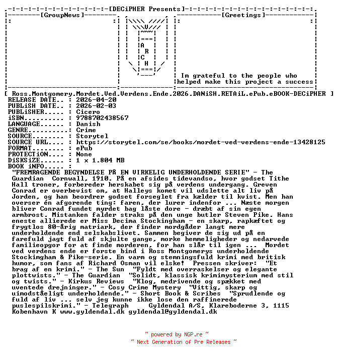NFO for the release Ross.Montgomery.Mordet.Ved.Verdens.Ende.2026.DANiSH.RETAiL.ePub.eBOOK-DECiPHER by DECiPHER