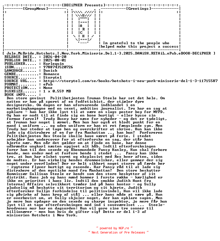 NFO for the release Jule.McBride.Hotshots.I.New.York.Miniserie.Del.1-3.2025.DANiSH.RETAiL.ePub.eBOOK-DECiPHER by DECiPHER