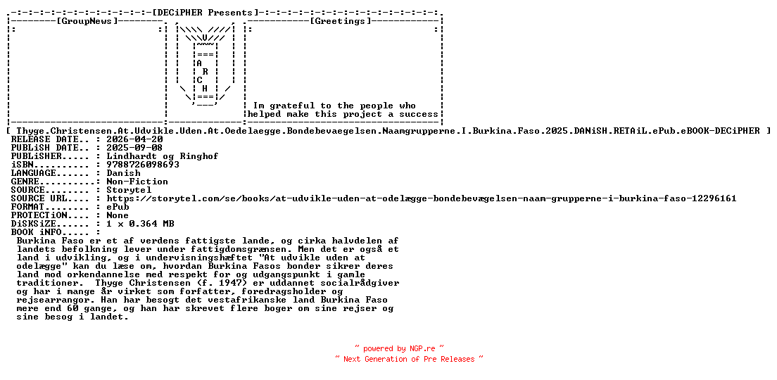 NFO for the release Thyge.Christensen.At.Udvikle.Uden.At.Oedelaegge.Bondebevaegelsen.Naamgrupperne.I.Burkina.Faso.2025.DANiSH.RETAiL.ePub.eBOOK-DECiPHER by DECiPHER