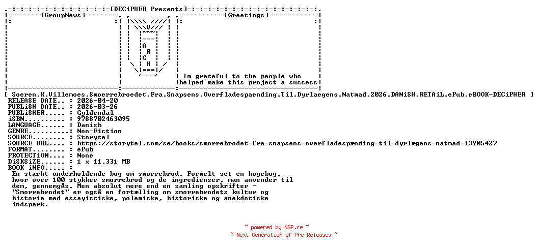 NFO for the release Soeren.K.Villemoes.Smoerrebroedet.Fra.Snapsens.Overfladespaending.Til.Dyrlaegens.Natmad.2026.DANiSH.RETAiL.ePub.eBOOK-DECiPHER by DECiPHER