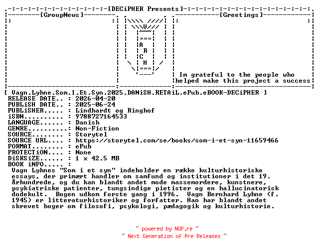 NFO for the release Vagn.Lyhne.Som.I.Et.Syn.2025.DANiSH.RETAiL.ePub.eBOOK-DECiPHER by DECiPHER