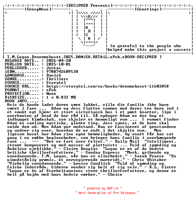 NFO for the release T.M.Logan.Droemmehuset.2025.DANiSH.RETAiL.ePub.eBOOK-DECiPHER by DECiPHER