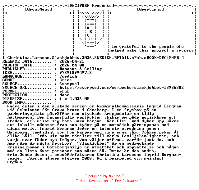 NFO for the release Christina.Larsson.Slaskjobbet.2026.SWEDiSH.RETAiL.ePub.eBOOK-DECiPHER by DECiPHER