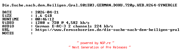 NFO for the release Die.Suche.nach.dem.Heiligen.Gral.S01E03.GERMAN.DOKU.720p.WEB.H264-SYNERGiE by SYNERGiE