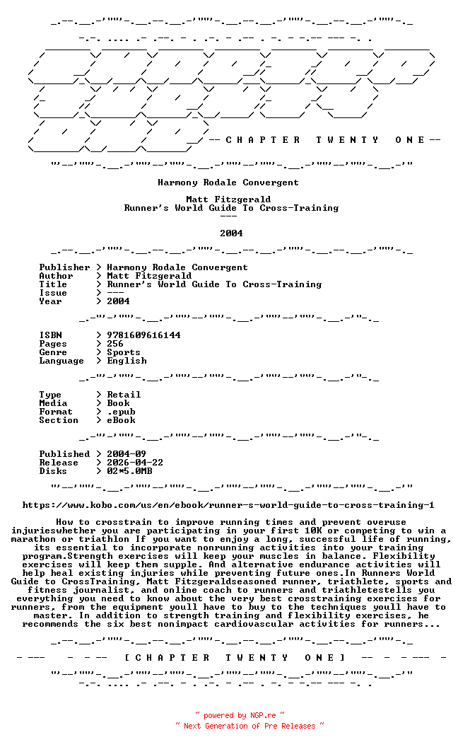 NFO for the release Matt.Fitzgerald.-.Runners.World.Guide.To.Cross-Training.2004.RETAIL.EPUB.eBook-CTO by CTO
