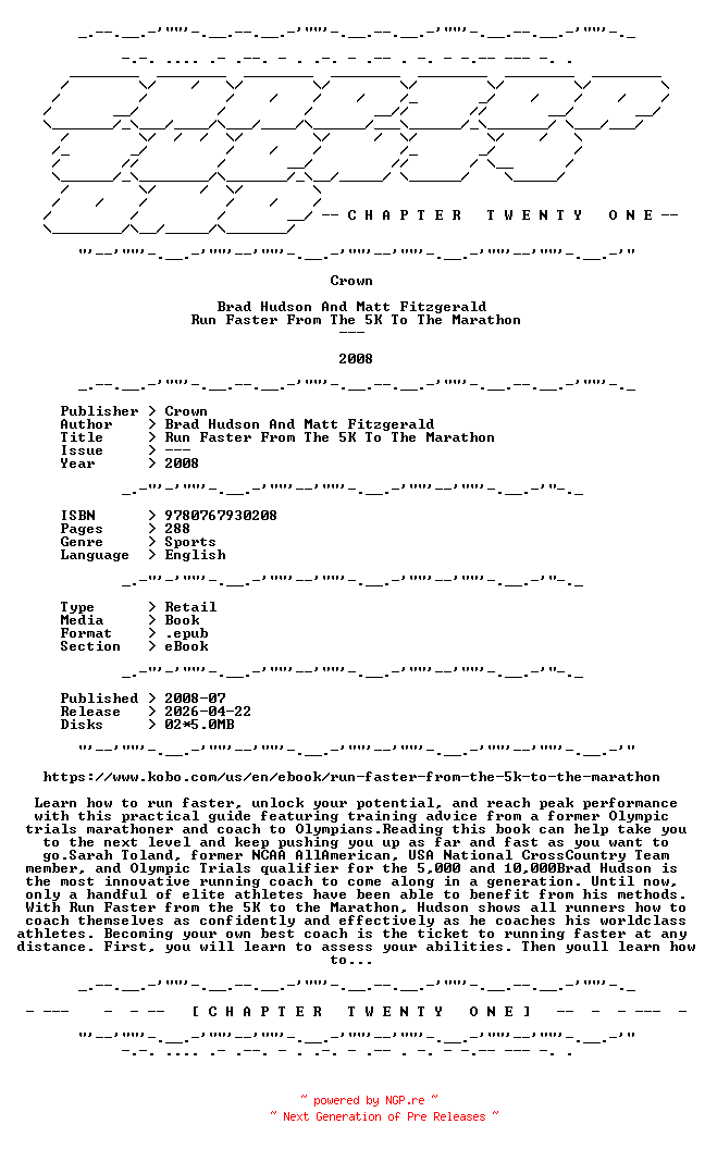 NFO for the release Brad.Hudson.And.Matt.Fitzgerald.-.Run.Faster.From.The.5K.To.The.Marathon.2008.RETAIL.EPUB.eBook-CTO by CTO