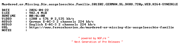 NFO for the release Murdered.or.Missing.Die.ausgeloeschte.Familie.S01E02.GERMAN.DL.DOKU.720p.WEB.H264-SYNERGiE by SYNERGiE