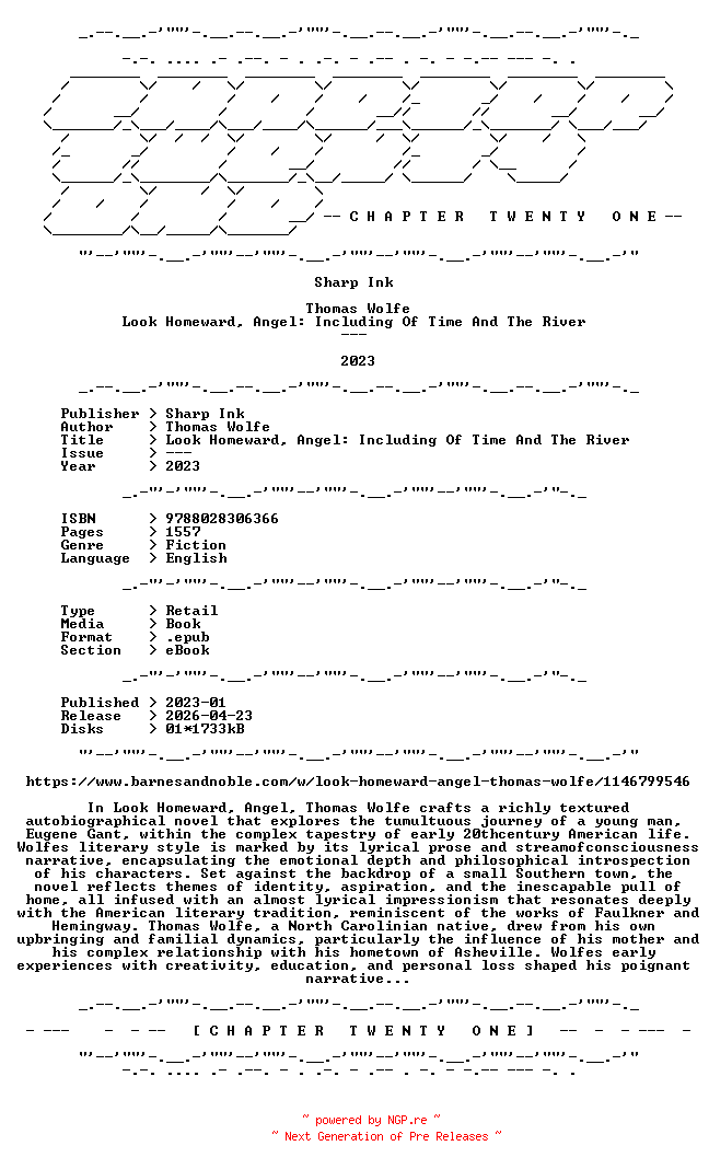 NFO for the release Thomas.Wolfe.-.Look.Homeward.Angel.Including.Of.Time.And.The.River.2023.RETAIL.EPUB.eBook-CTO by CTO
