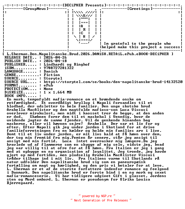 NFO for the release L.Sherman.Den.Napolitanske.Brud.2026.DANiSH.RETAiL.ePub.eBOOK-DECiPHER by DECiPHER