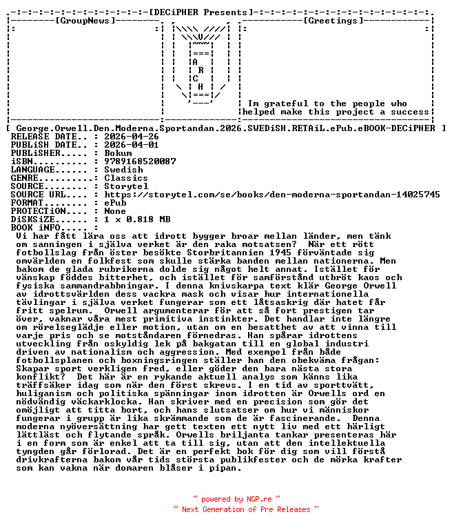 NFO for the release George.Orwell.Den.Moderna.Sportandan.2026.SWEDiSH.RETAiL.ePub.eBOOK-DECiPHER by DECiPHER