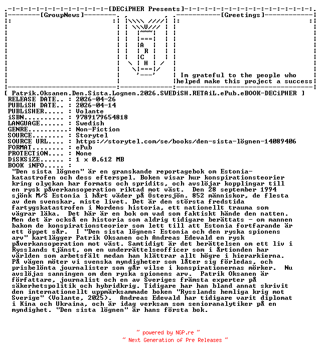 NFO for the release Patrik.Oksanen.Den.Sista.Lognen.2026.SWEDiSH.RETAiL.ePub.eBOOK-DECiPHER by DECiPHER