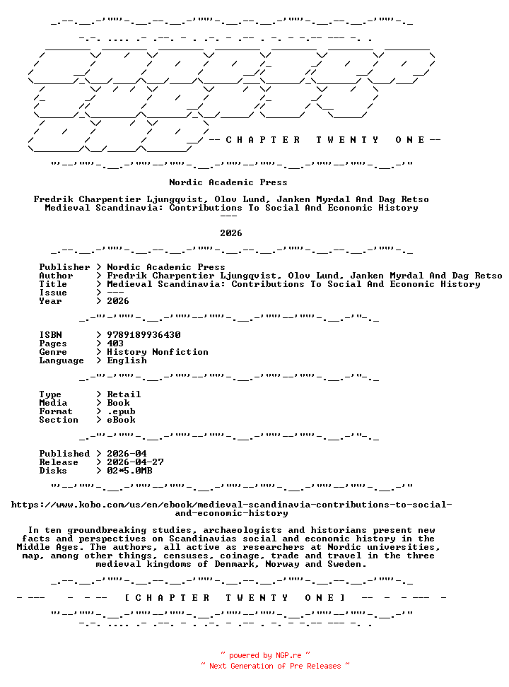 NFO for the release Fredrik.Charpentier.Ljungqvist.Olov.Lund.Janken.Myrdal.And.Dag.Retso.-.Medieval.Scandinavia.Contributions.To.Social.And.Economic.History.2026.RETAIL.EPUB.eBook-CTO by CTO