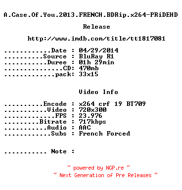 NFO for the release A.Case.Of.You.2013.FRENCH.BDRip.x264-PRiDEHD by PRiDEHD
