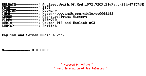 NFO for the release Aguirre.Wrath.Of.God.1972.720P.BluRay.x264-FAPCAVE by FAPCAVE