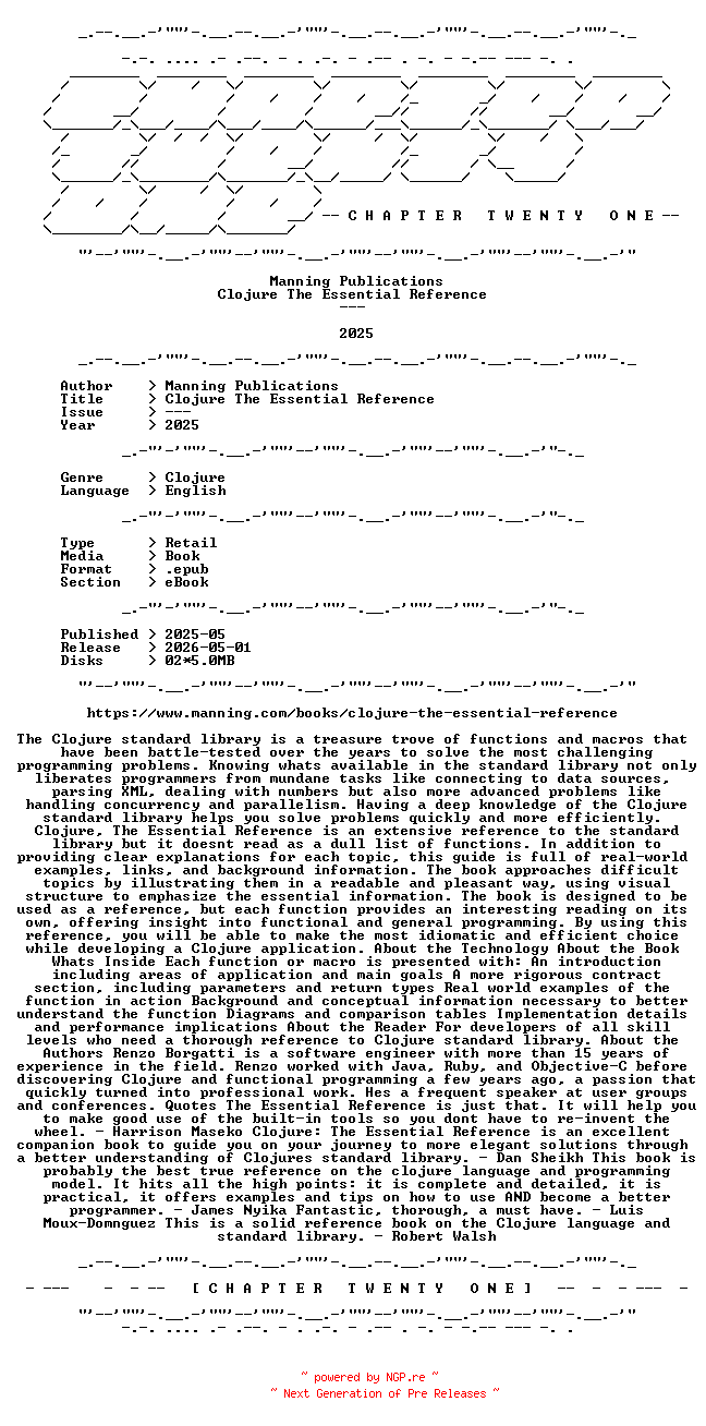 NFO for the release Manning.Publications.-.Clojure.The.Essential.Reference.2025.RETAIL.EPUB.eBook-CTO by CTO