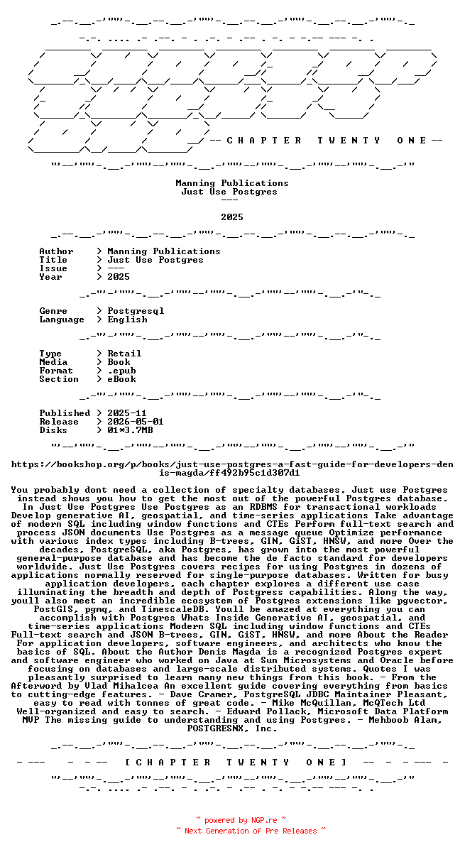 NFO for the release Manning.Publications.-.Just.Use.Postgres.2025.RETAIL.EPUB.eBook-CTO by CTO