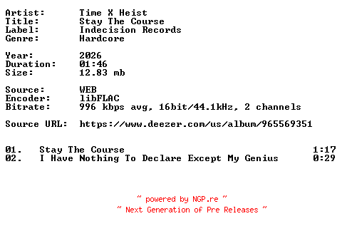 NFO for the release Time_X_Heist-Stay_The_Course-16BIT-WEB-FLAC-2026-VEXED by VEXED