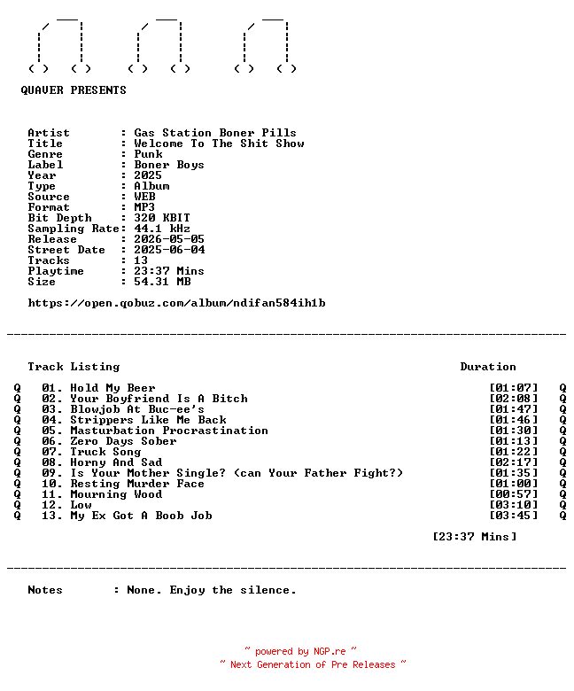 NFO for the release Gas_Station_Boner_Pills-Welcome_To_The_Shit_Show-WEB-2025-QUAVER by QUAVER