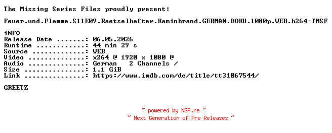 NFO for the release Feuer.und.Flamme.S11E09.Raetselhafter.Kaminbrand.GERMAN.DOKU.1080p.WEB.h264-TMSF by TMSF