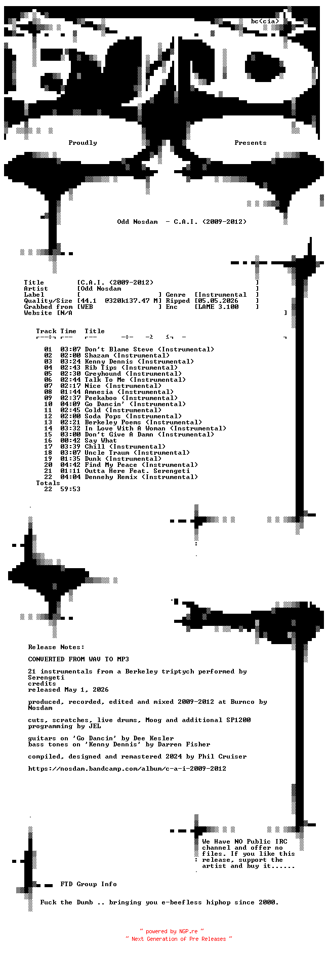 NFO for the release Odd_Nosdam-C.A.I._(2009-2012)-WEB-2026-FTD by FTD