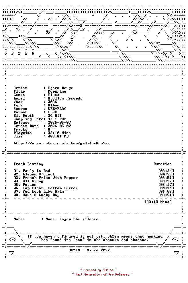 NFO for the release Bjorn_Berge-Morphine-24BIT-44KHZ-WEB-FLAC-2026-OBZEN by OBZEN